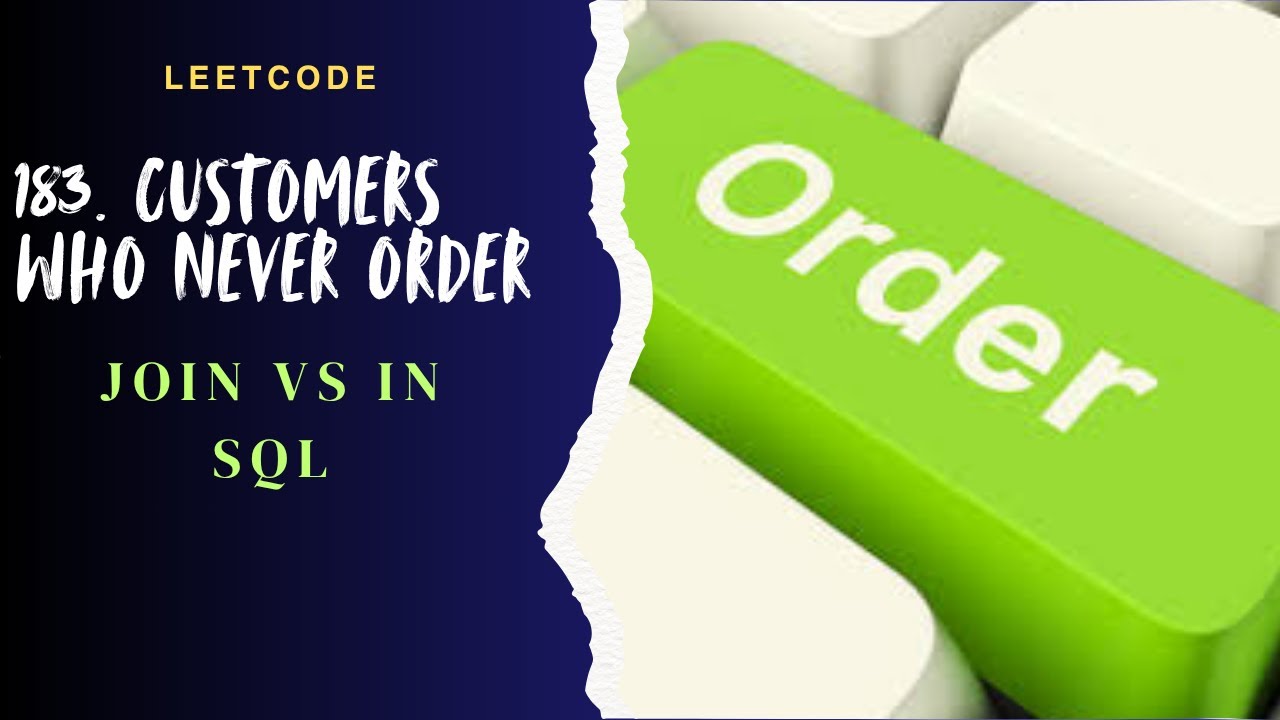SQL Join vs IN-предложение | Leetcode 183 | Клиенты, которые никогда не делают заказы | Полное об...