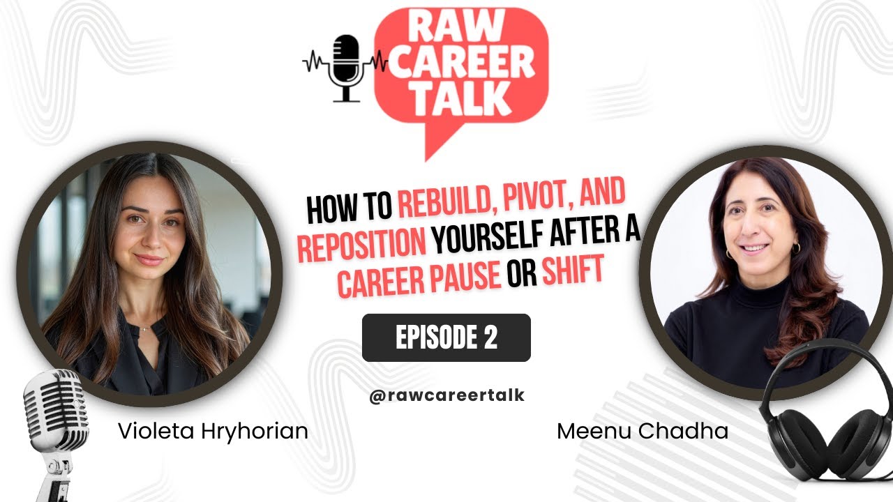 How to rebuild, pivot, and reposition yourself after a career pause or shift