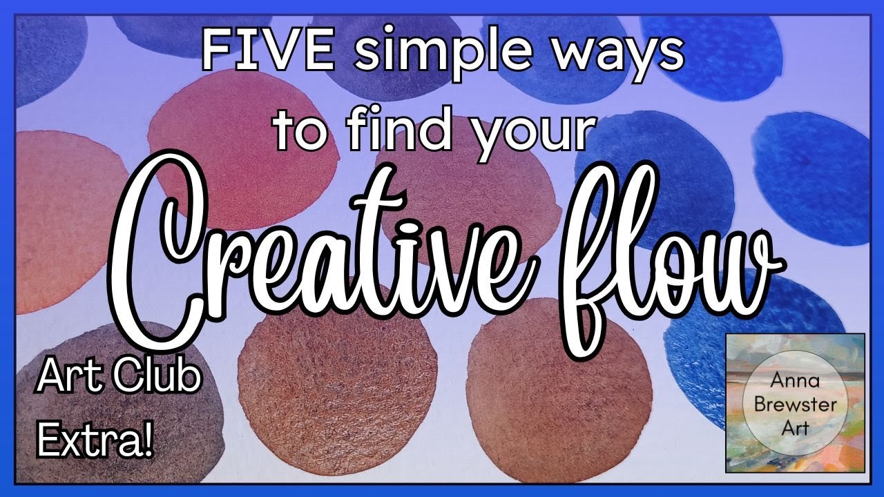 Five ways to find your creative flow