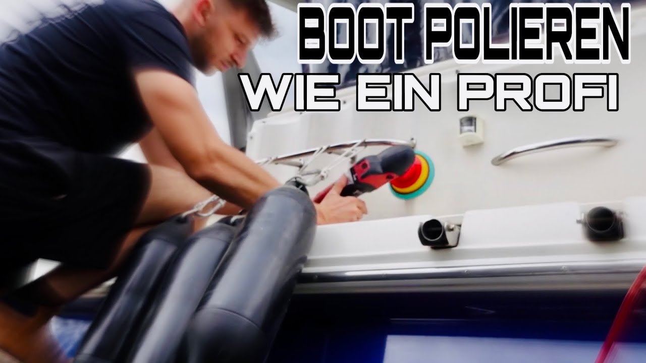 BOOT Polieren Reinigen Aufbereiten wie ein Profi ! #monterey #boat