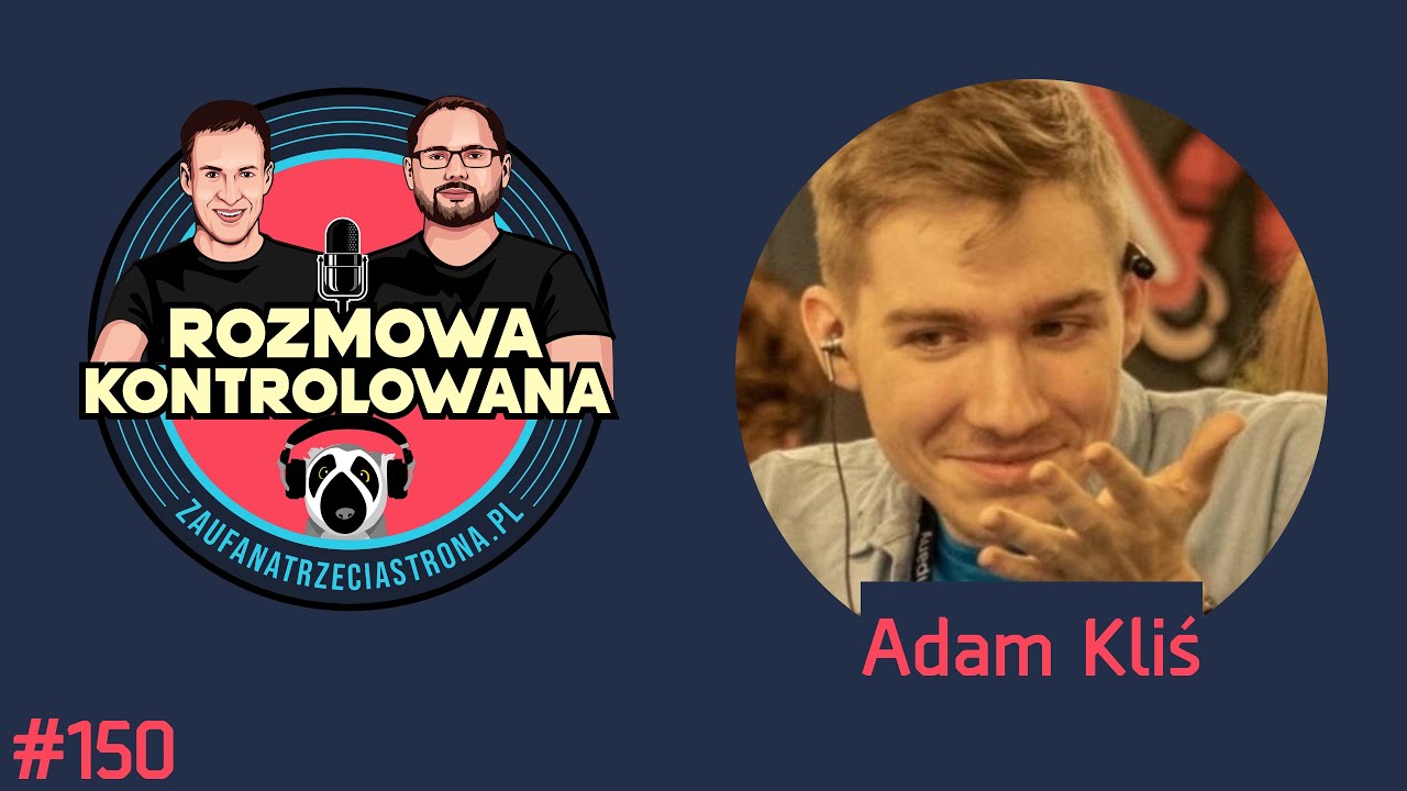 RK150 - Badacz cyberbezpieczeństwa, Adam Kliś | Rozmowa Kontrolowana