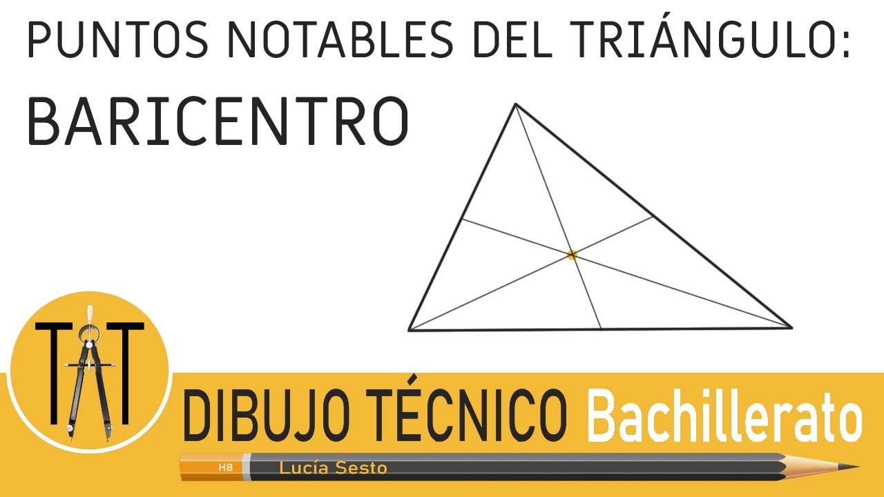 PUNTOS NOTABLES DEL TRIÁNGULO: BARICENTRO. Geometría plana. Dibujo técnico.