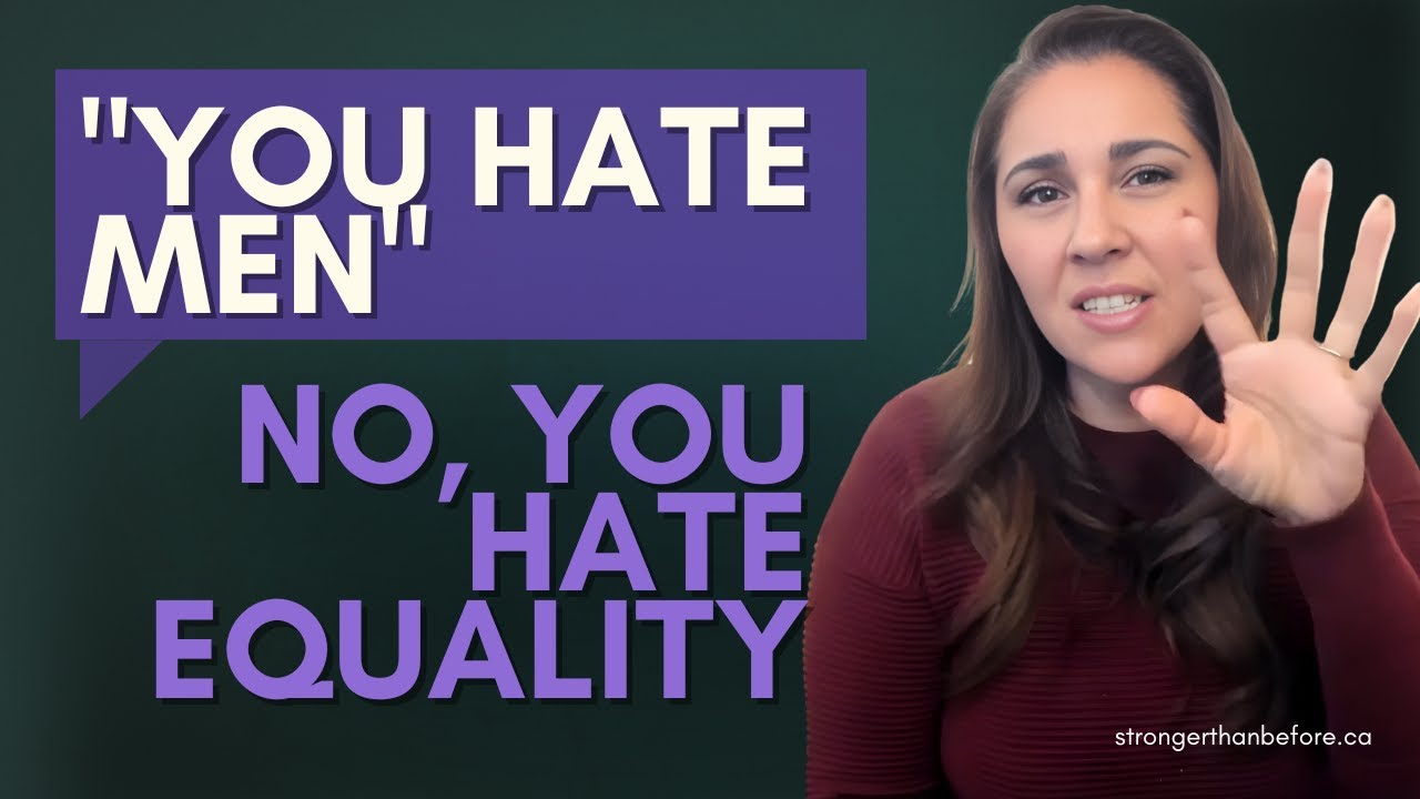Feminism Isn't Man-Hating! Here's Why Men Think Equality is Disrespect