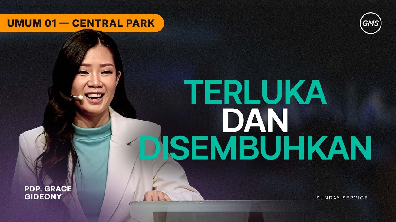 IBADAH UMUM 1 | PDP. GRACE GIDEONY (GMS CENTRAL PARK)