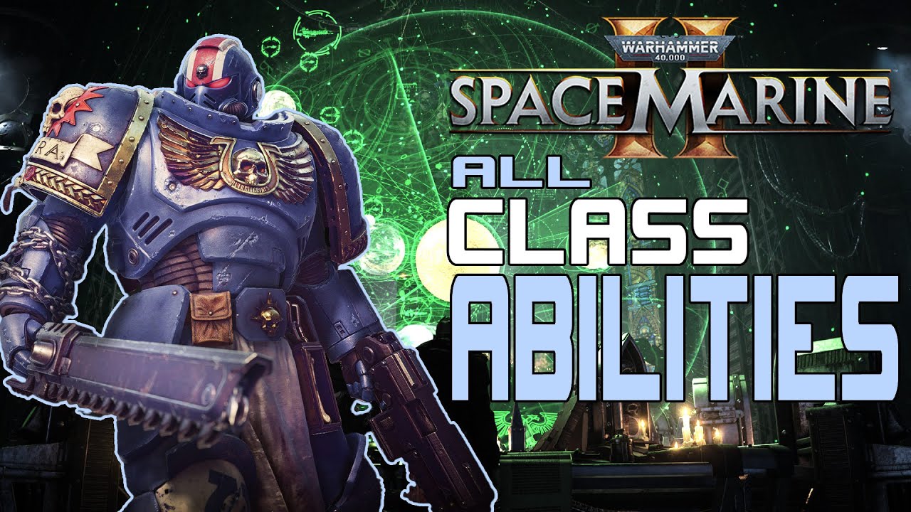 Warhammer 40k Space Marine 2: All class abilities in one video to help you decide who to play.