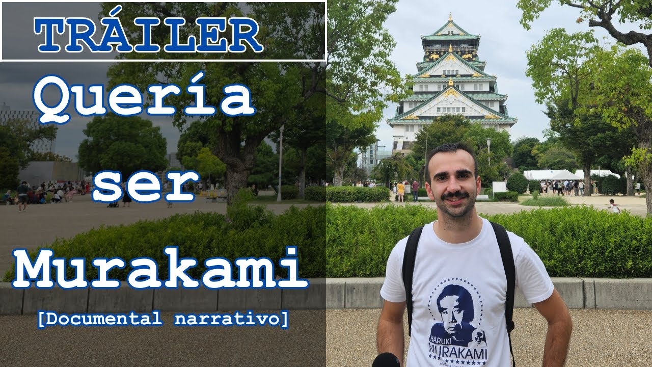 TR&Aacute;ILER de QUER&Iacute;A SER MURAKAMI [Documental narrativo] - Urtzi Elorza (2025)