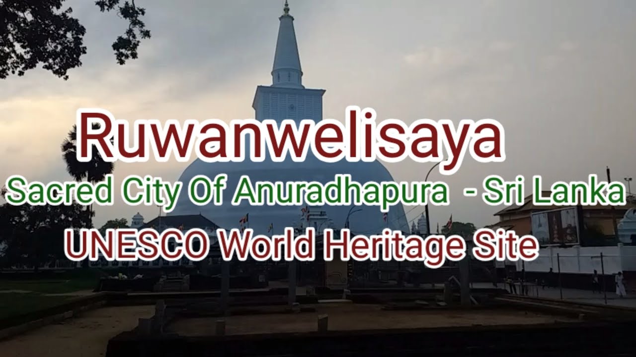 Ruwanweliseya⚡Sacred City Of Anuradhapura - Sri Lanka ⚡UNESCO World Heritage Site ⚡