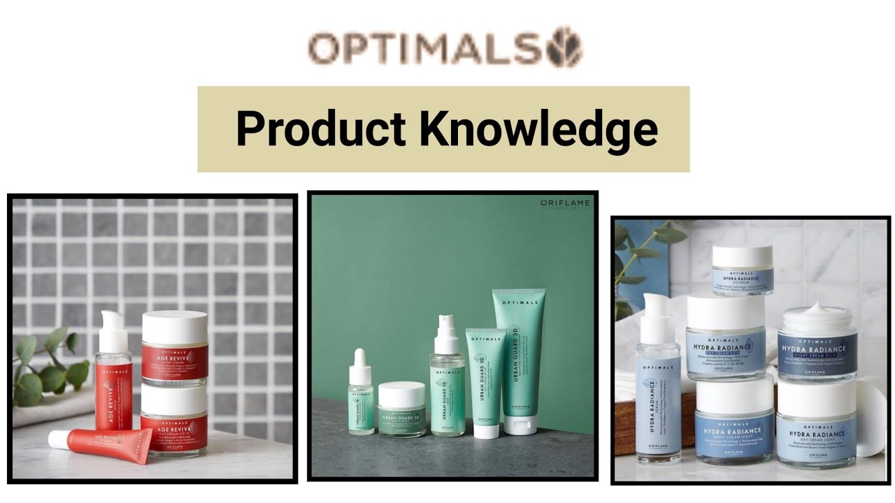 Optimals Skin Care Range || Product Knowledge || Oriflame Pakistan
