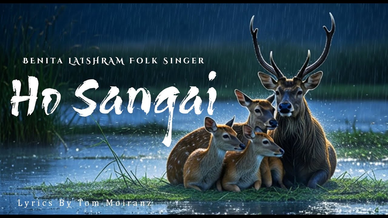 Oh Sangai – A Tribute to Manipur’s Sacred Deer | Benita Laishram Folk singer | Latest Manipuri song