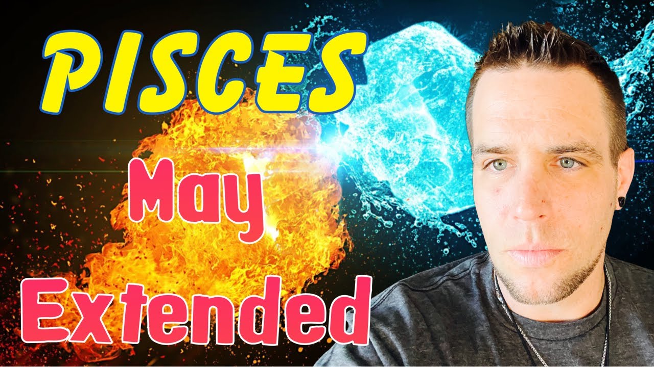 Pisces - You made a WISE decision! - May EXTENDED