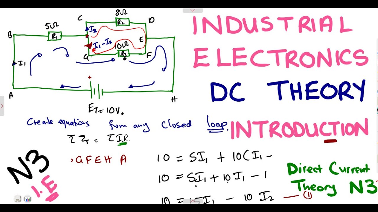 Industrial Electronics N3 Direct Current Theory Introduction DC Theory - Kirchhoff's Laws