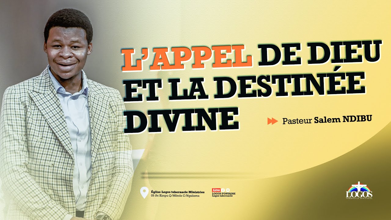 L’APPEL DE DIEU ET LA DESTINÉE DIVINE – Pasteur Salem NDIBU