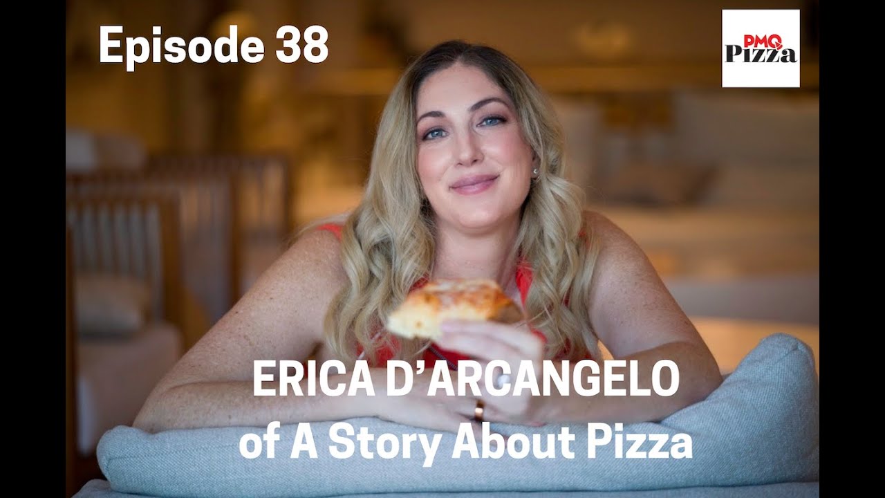 Peel: A PMQ Pizza Podcast, Episode 38: Erica D'Arcangelo of A Story About Pizza