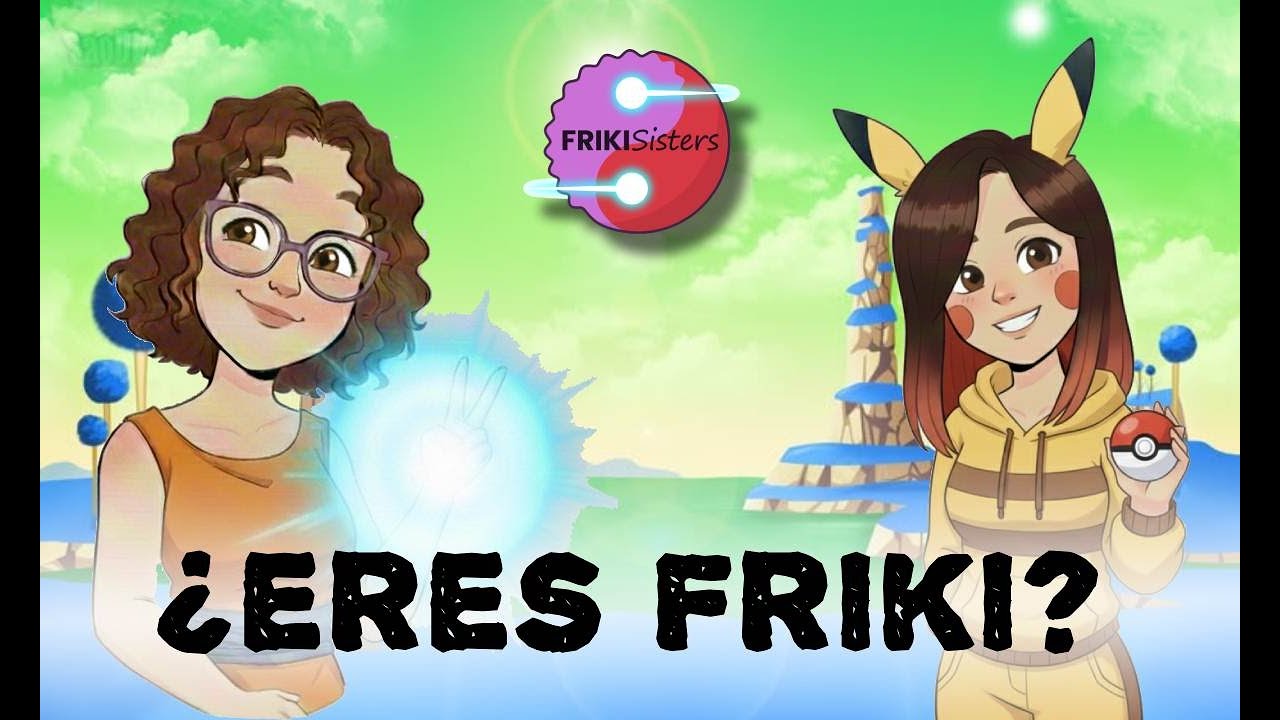 ¿Qué significa ser Friki?