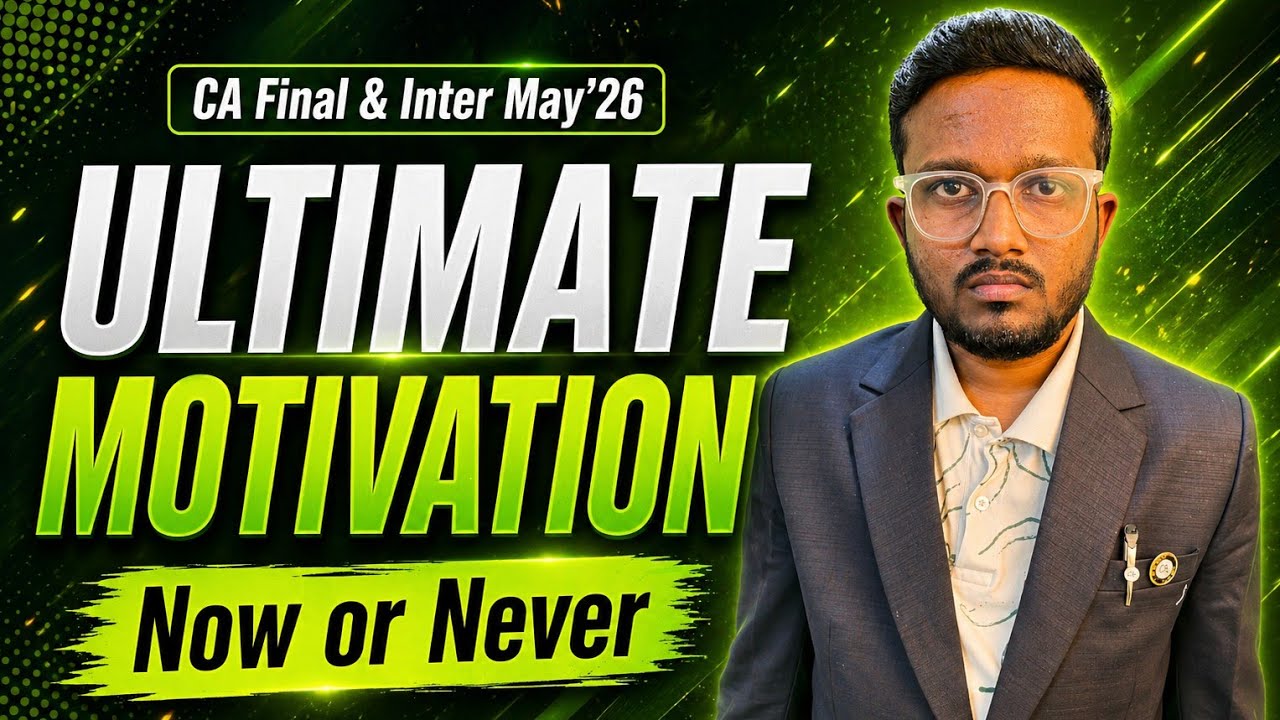 Still Can&rsquo;t Study? Watch This IMMEDIATELY | CA Motivation May'26 | AIR 5, 6, 32