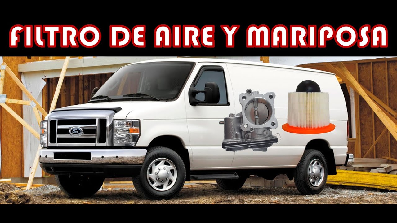 AFINACION FORD E350 ECONOLINE 2008 5.4L V8 PARTE 2 FILTRO DE AIRE Y LAVADO DE CUERPO DE ACELERACION