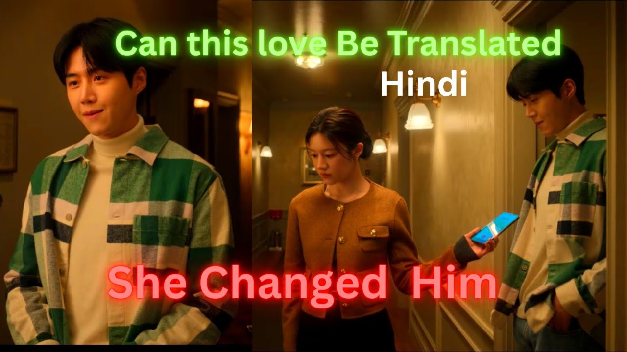 She Fell First… But He Fell Harder 💔 | Broken Man| can this love be translated| K-Drama Hindi Review