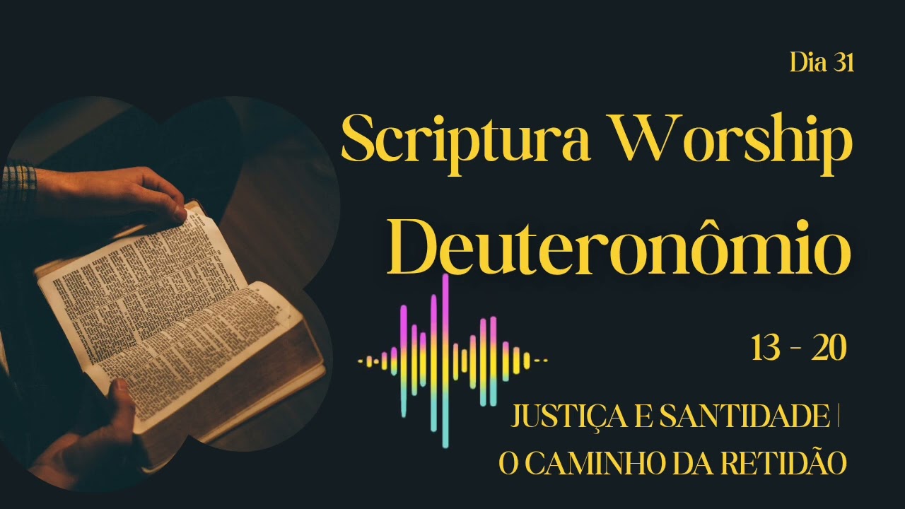 JUSTIÇA E SANTIDADE | O CAMINHO DA RETIDÃO - Resumo cantado de Deuteronômio 13 ao 20