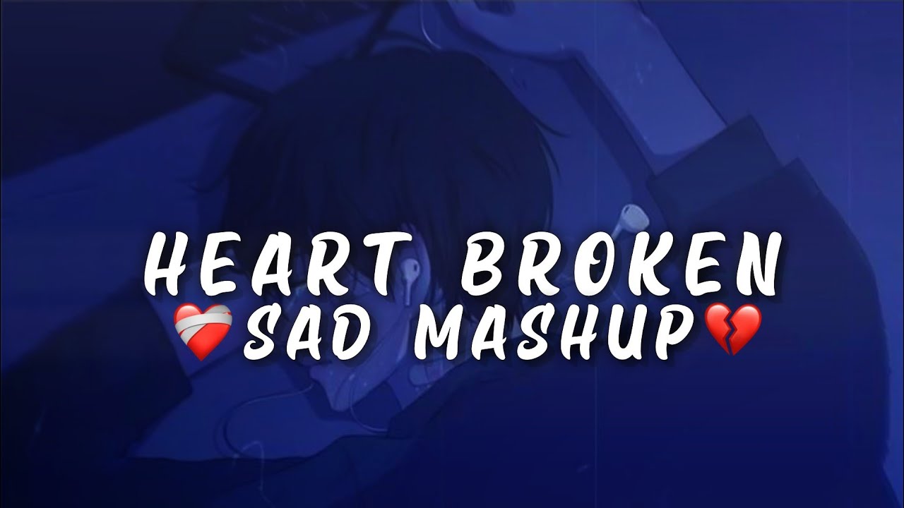 32 Min Heart Broken Mashup 💔 Slowed & Reverb | Sad Lofi Mix 2026 | Night Mood