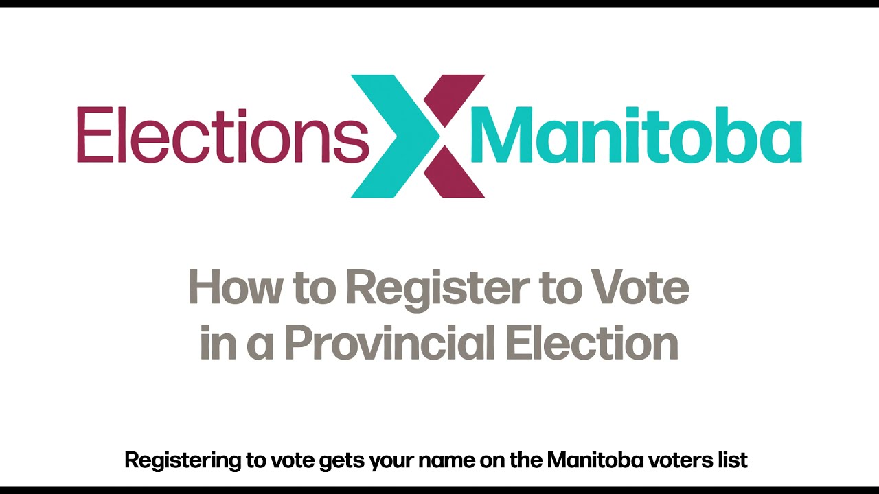 How to Register to Vote in a Provincial Election in Manitoba