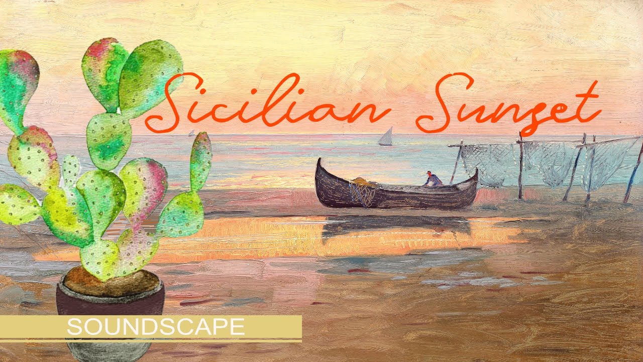 Soundscape Italy: Sicilian Sunset - Mediterranean Sea relax sounds for meditation and resting
