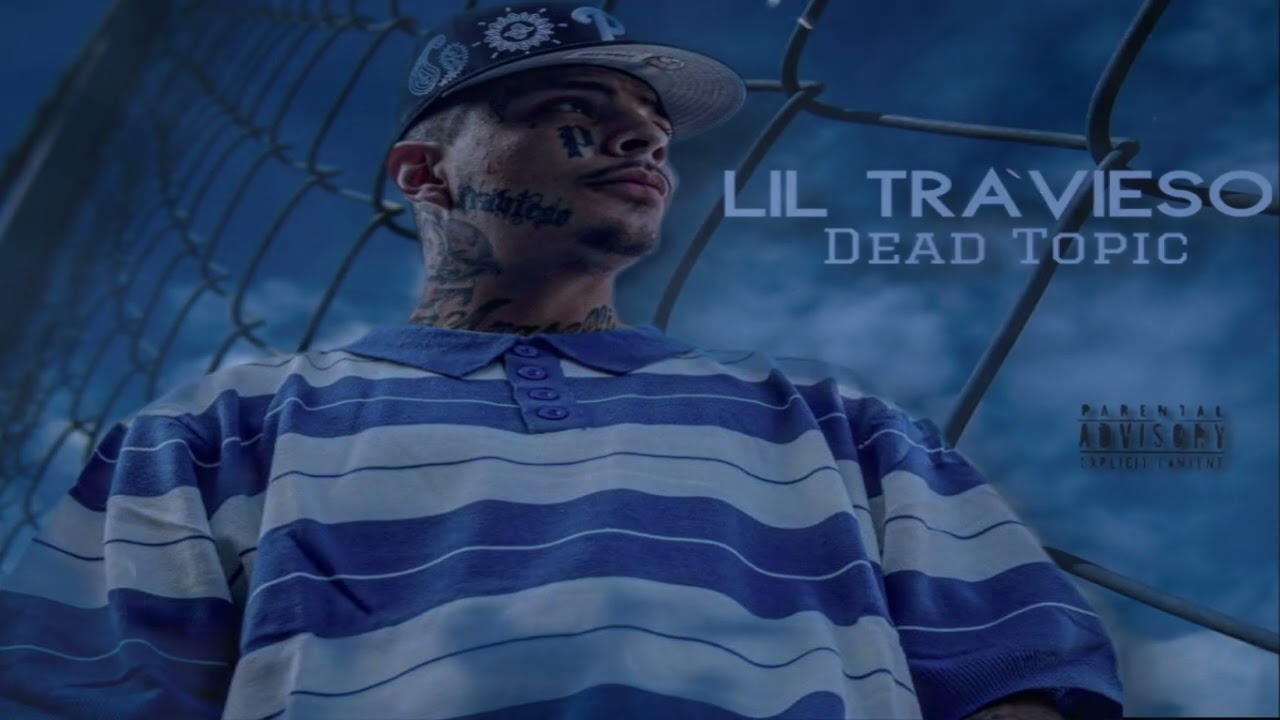 Lil Travieso - Dead Topic  (Prod: By @deternoah) 
