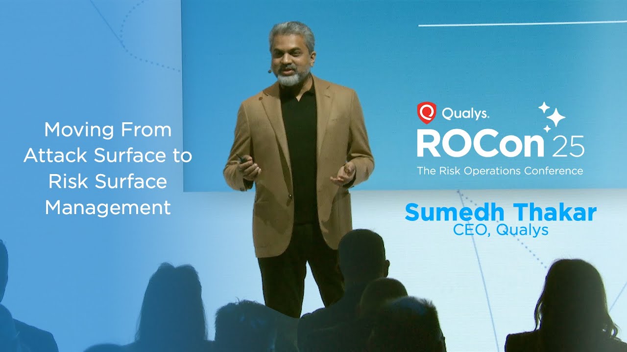 From Attack Surface to Risk Surface Management | Sumedh Thakar, CEO of Qualys | ROCon 2025 Keynote