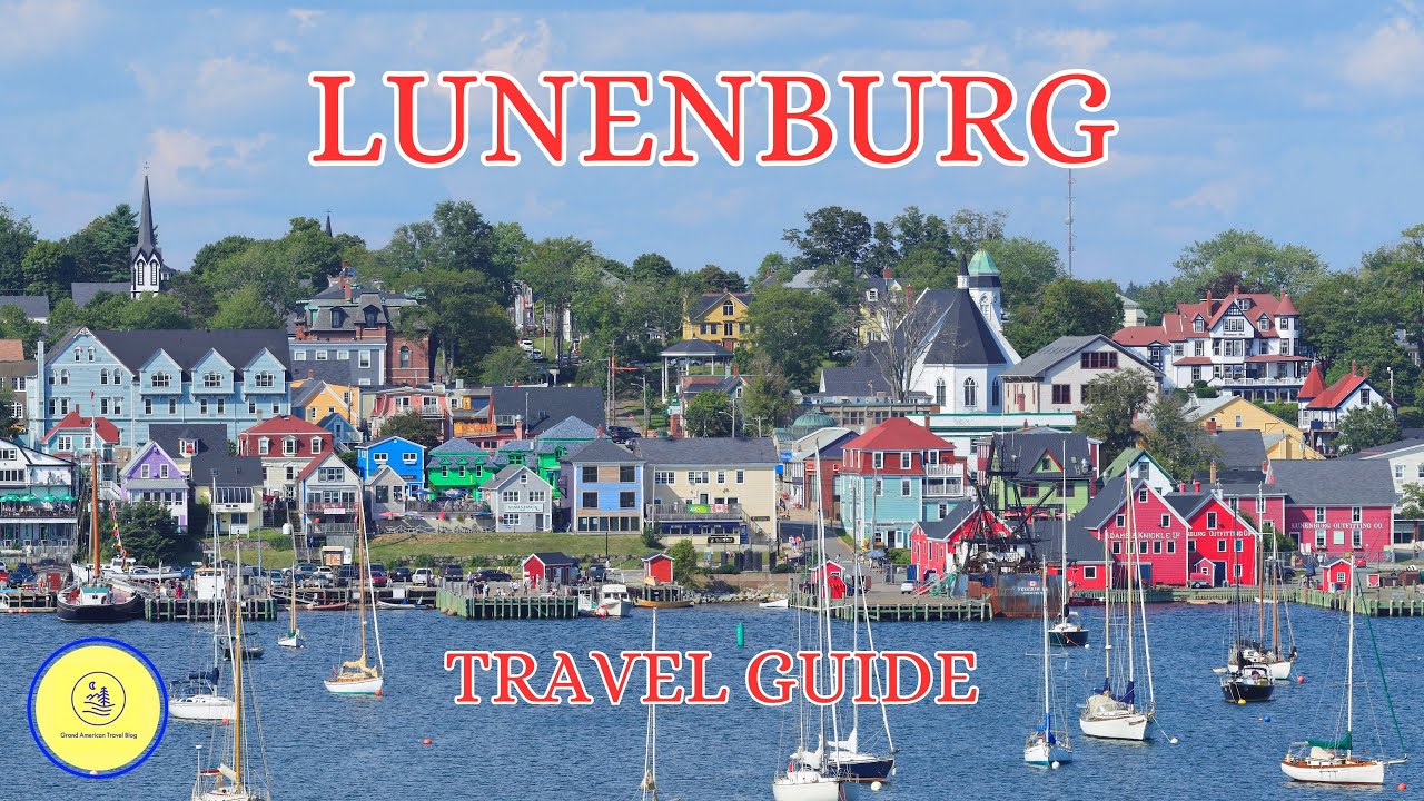 Lunenburg Nova Scotia Travel Guide