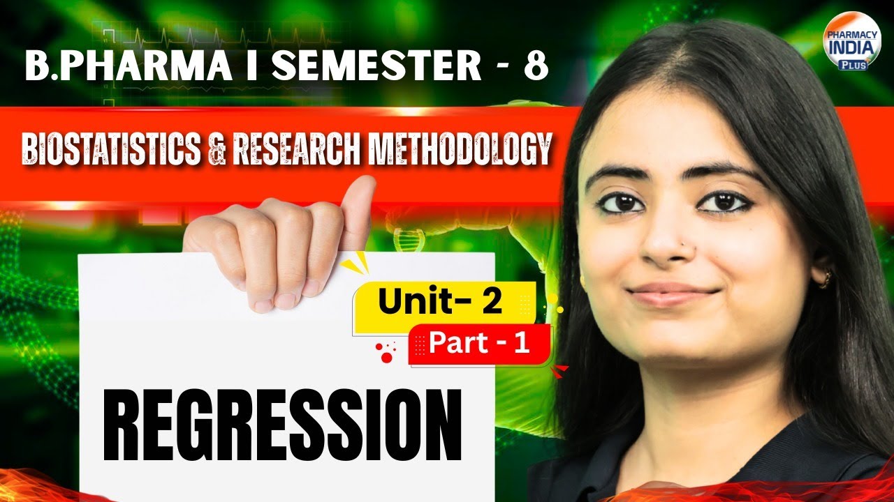 Regression | Biostatistics | Part -  1 I Unit - 2 I Sem -  8 I B.Pharm 