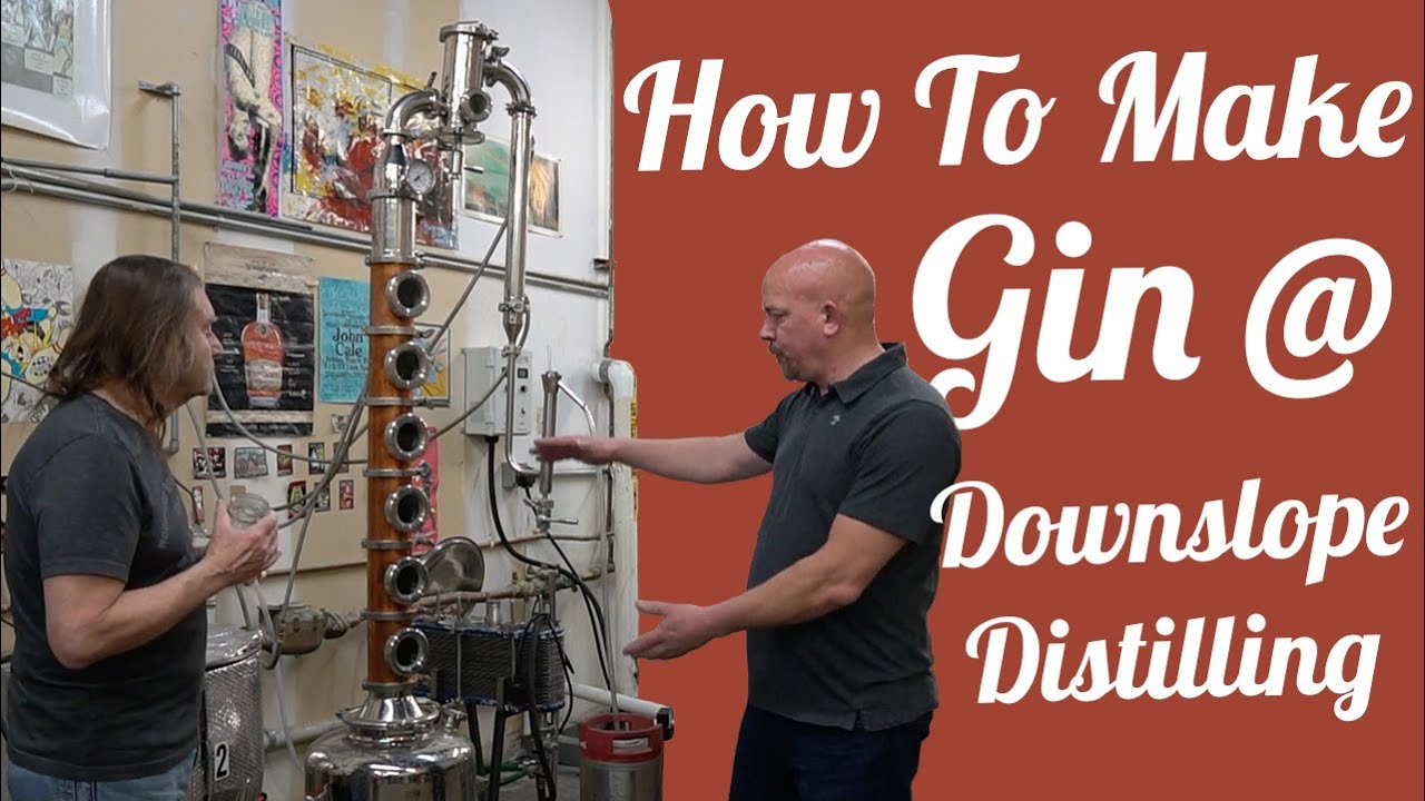 How To Make Gin Mile Hi Distilling with Downslope Distilling