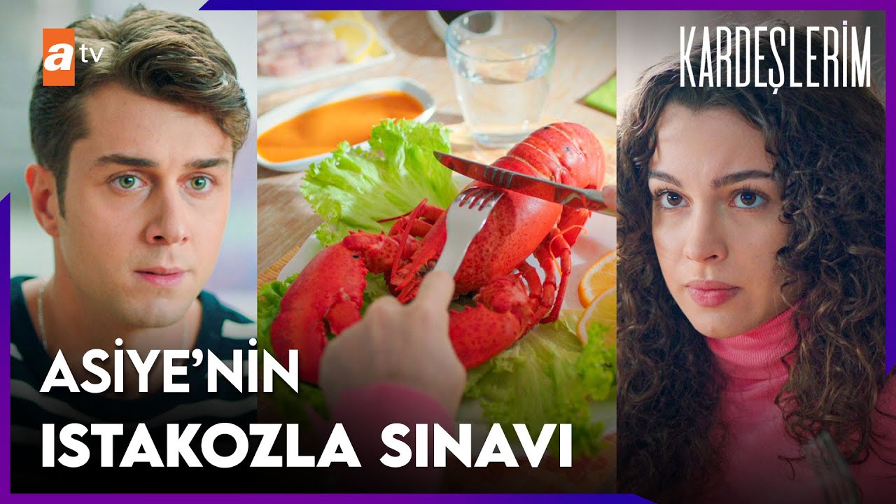 Asiye'ye özel menü: ISTAKOZ 🦞 - Kardeşlerim 70. Bölüm