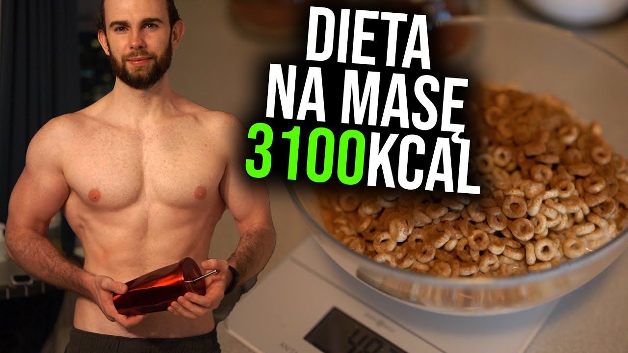 Dieta 3100Kcal na budowanie masy mięśniowej *dzień jedzenia*