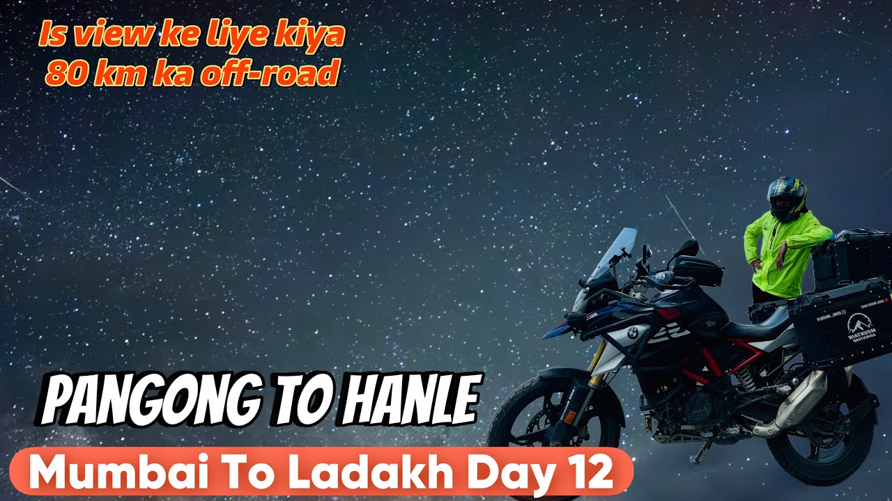 PANGONG TO HANLE || MUMBAI TO LADAKH 2024 || Day 12