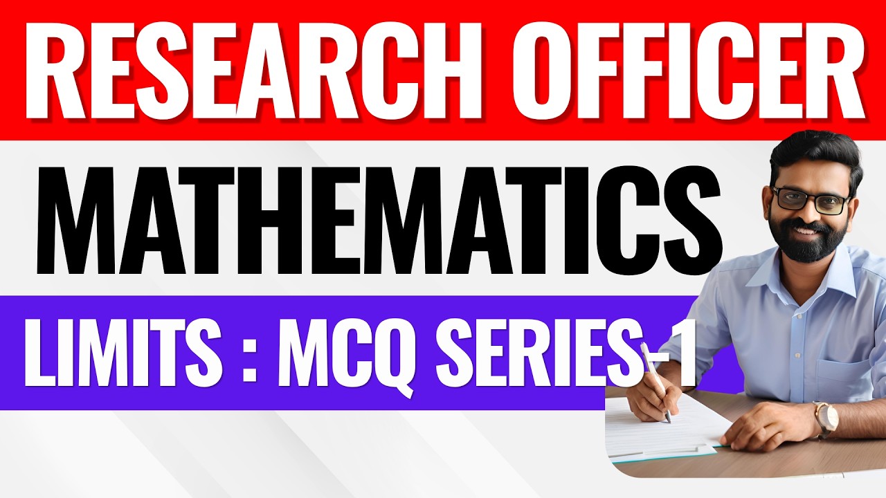 RESEARCH OFFICER |MATHEMATICS| LIMITS |MCQ SERIES - PART 1 #researchofficer #researchassistant