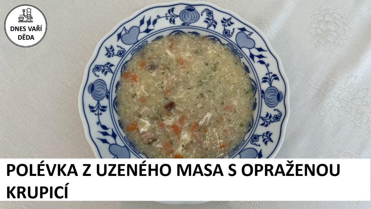 Polévka z uzeného masa s opraženou krupicí | Josef Holub