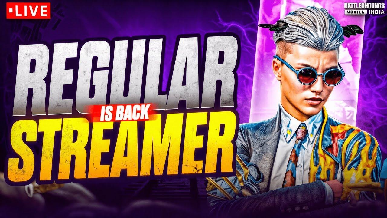 REGULAR STREAMER IS BACK | BGMI LIVE || #BGMI #PUBGMOBILE