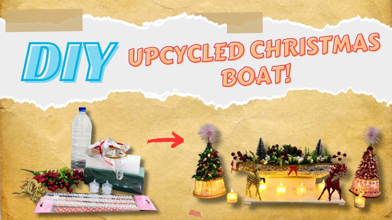DIY Christmas Boat using Plastic Bottle!  | TCH