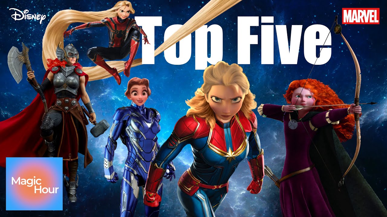 TOP FIVE DISNEY PRINCESSES AS MARVEL AVENGERS
