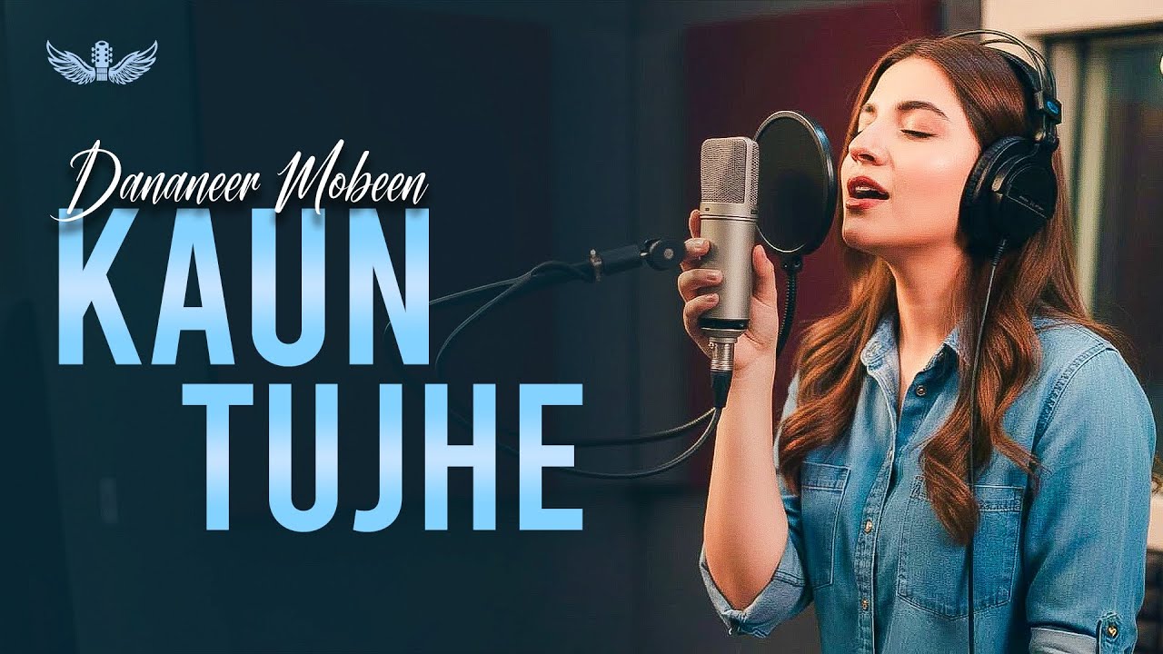 Kaun Tujhe | Dananeer Mobeen | Cover | Sangeet LYRICS