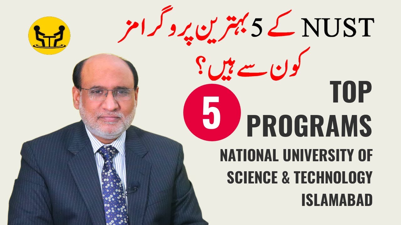 Top 5 Programs of NUST | National University of Science & Technology | Islamabad | Yousuf Almas