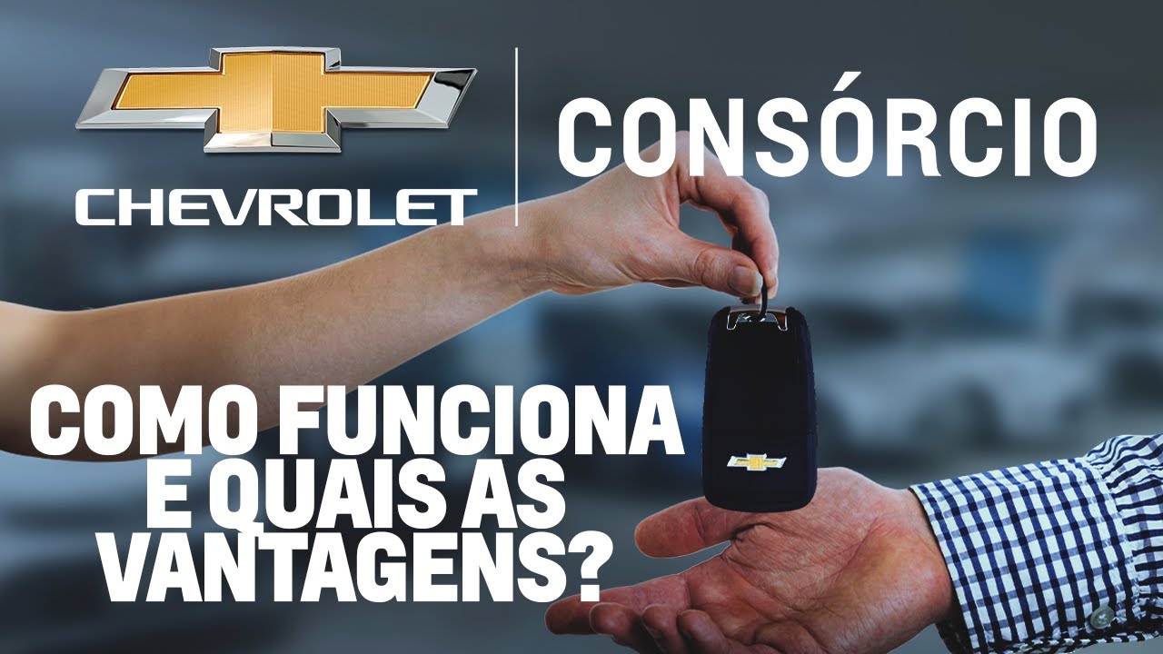 Consórcio Chevrolet vale a pena?