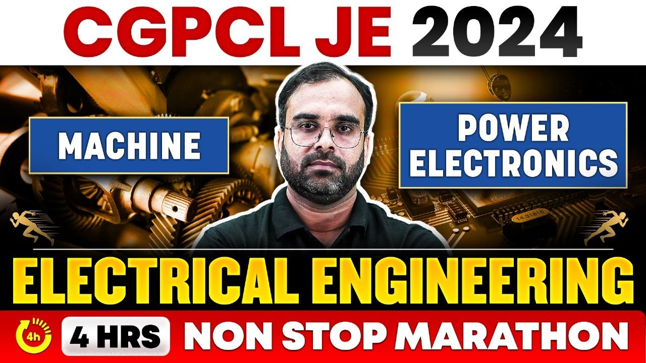 CSPDCL JE 2024 | Electrical Engineering Marathon | Electrical Machine & Power Electronics