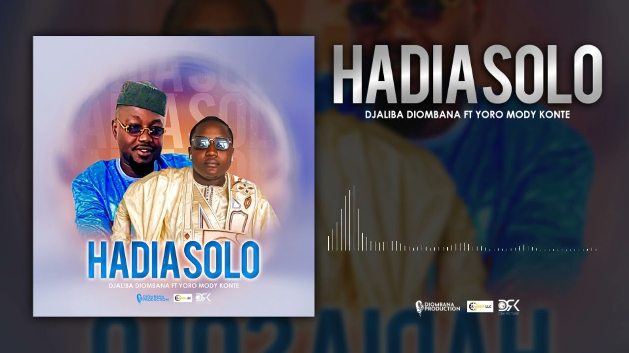 Djaliba Diombana ft Yoro Mody Konte - Hadia Solo (Son Officiel)2023