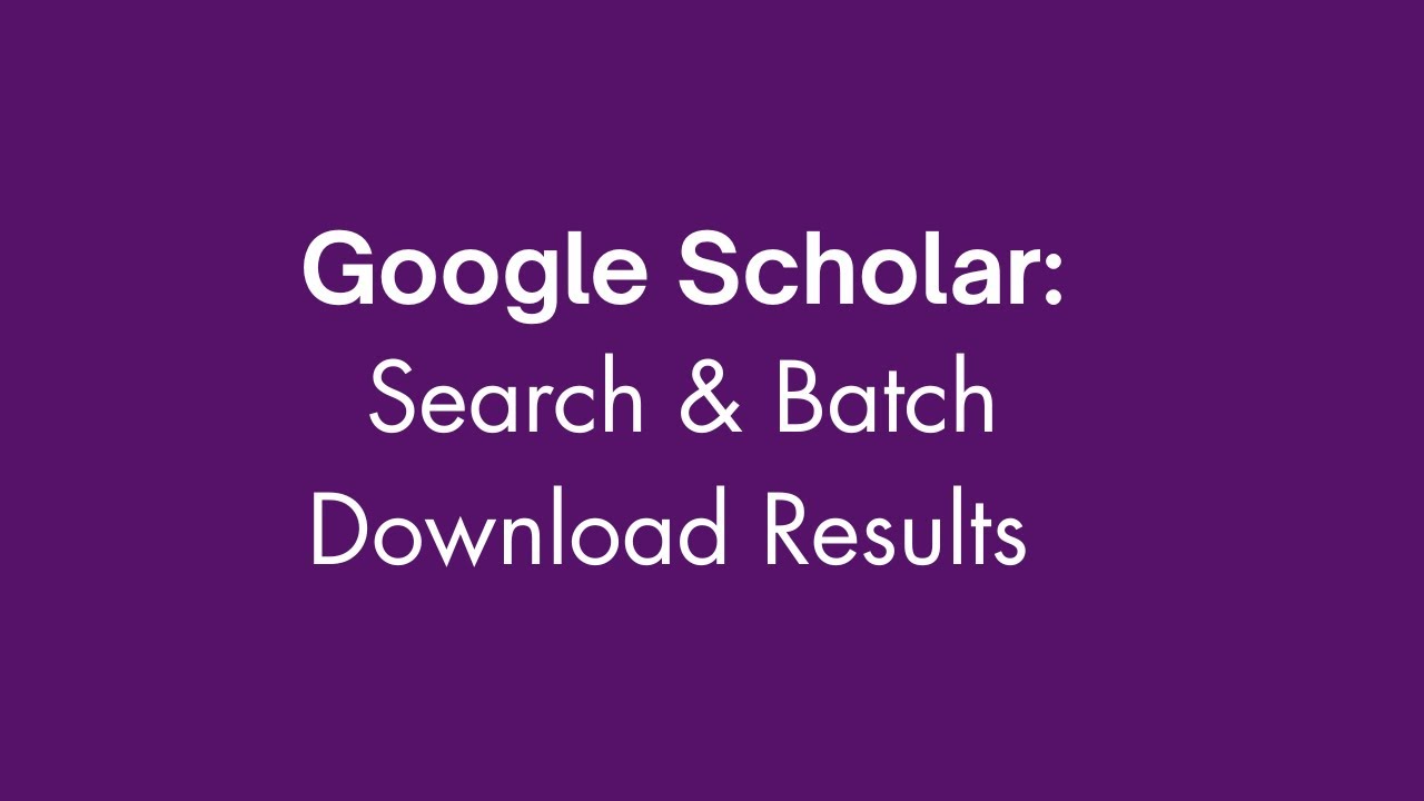 How to search and download results from Google Scholar for a systematic review