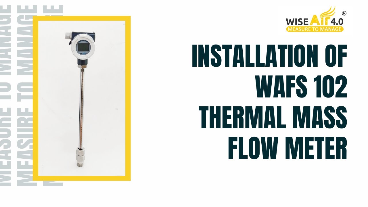 Thermal Mass Flow Meter WAFS-102 installation