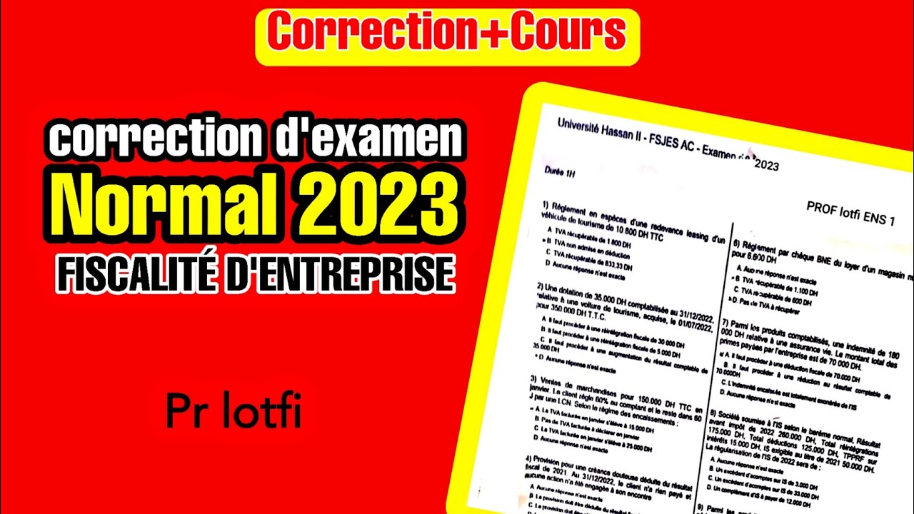 EXAMEN NORMAL 2023 fiscalité  d'entreprise -Pr LOTFI fsjes ain chok CASABLANCA
