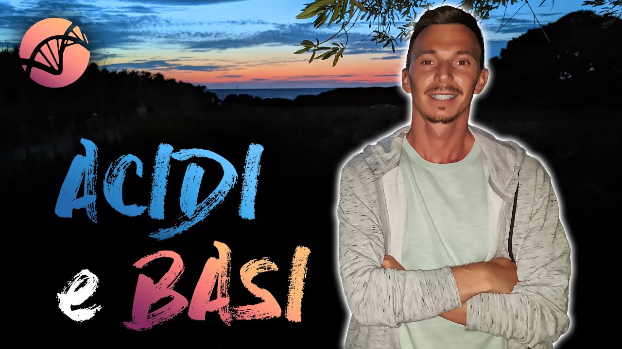 Acidi e Basi - Caratteristiche e pH 🧪