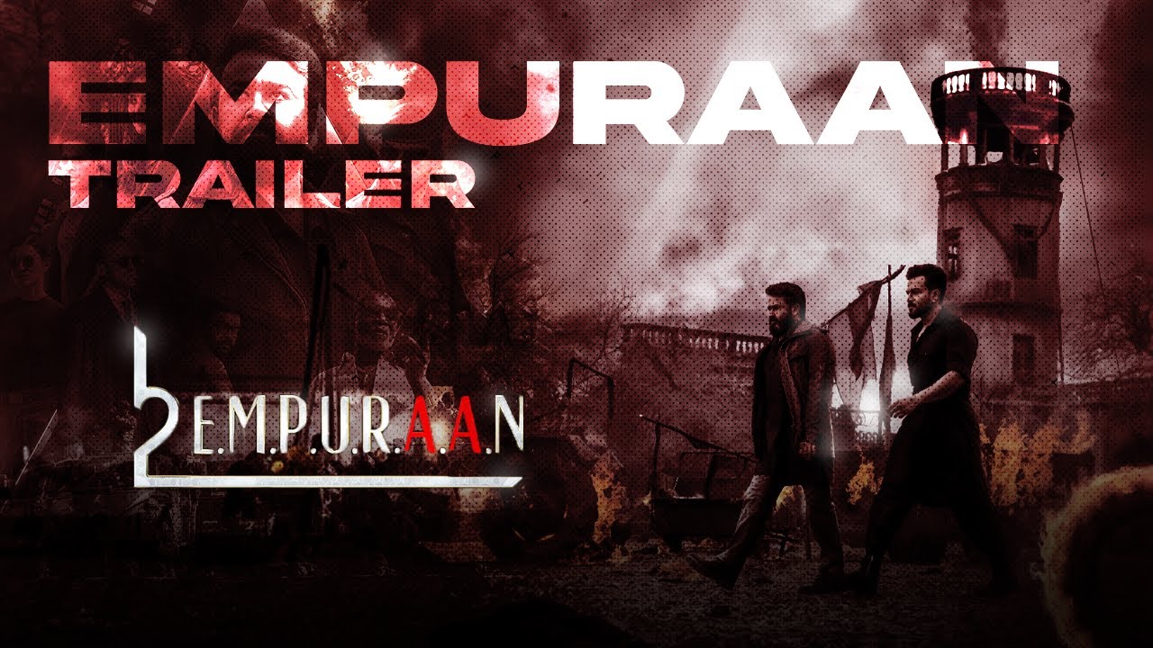Empuraan Trailer | Fan Edit | Lucifer | Mohanlal | Prithviraj Sukumaran | Trailer Cut