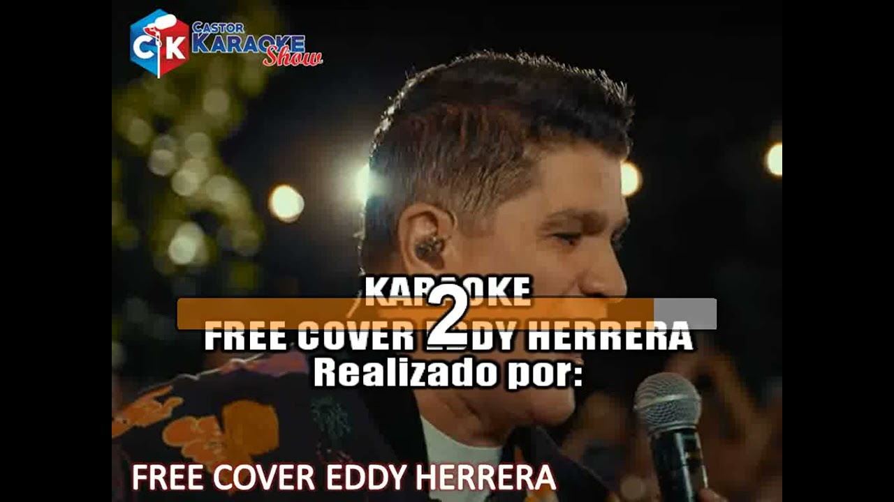 karaoke free cover eddy herrera (OBSEQUIO)