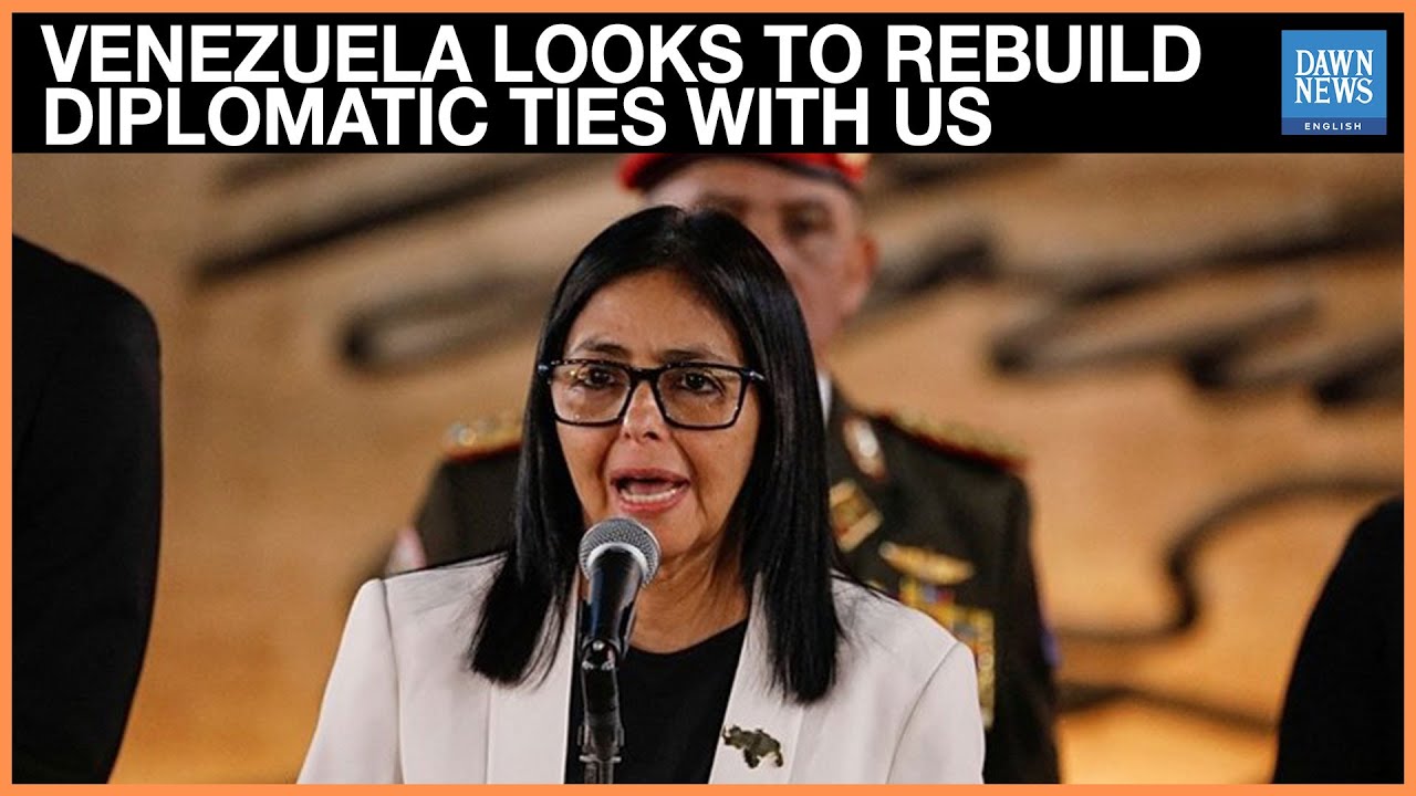 Venezuela Looks To Rebuild Diplomatic Ties With US | Delcy Rodriguez